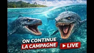 🦈 JWE 3 LIVE – On continue la campagne avec les Mosasaures !