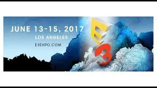 E3 2017 Preview Thoughts & Expectations Is This Microsoft's Make Or Break Year
