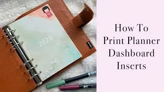 How To Print Planner Dashboard Inserts | Personal Wide Rings Deco