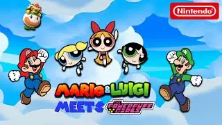 Mario & Luigi Meets The Powerpuff Girls (2022) REUPLOAD