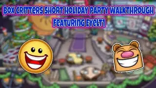 Box Critters Short Holiday Party Walkthrough Featuring Eyelt1