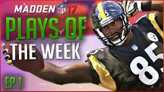 INSANE LATERAL TD! MADDEN 17 TOP PLAYS OF THE WEEK - EP 1