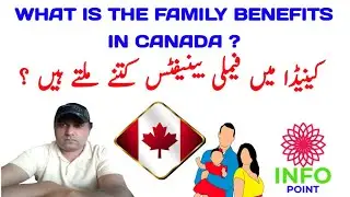 What is The Family Benefits in Canada?|Family life in Canada|children benefits in Canada
