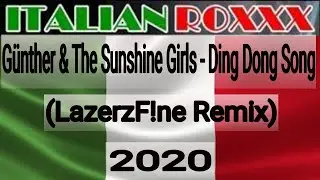Günther & The Sunshine Girls - Ding Dong Song (LazerzF!ne Remix) - 2020 #HANDSUP