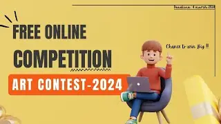 Free Online Competition 2024 🎨|| Art Contest 2024