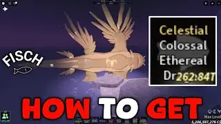 How To Get Celestial Colossal Ethereal Dragon Fast In Fisch | Roblox