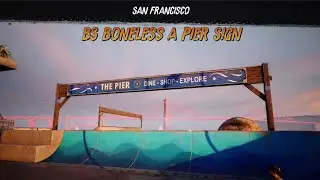 BS Boneless a Pier Sign - San Francisco - Tony Hawk's Pro Skater 3 + 4