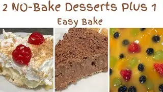 2 Easy No-Bake Desserts Plus Fruit Pizza With an Orange Glaze