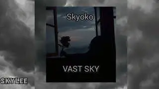 ☁️VAST SKY☁️[IA SONG]