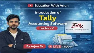 Lecture 6 Introduction  of Tally and History of Tally || Tally Software || Tally by Arjun Sir