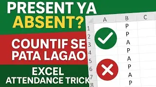Present ya Absent? COUNTIF Formula Se Attendance Nikalein | Excel Formula Trick 🔥