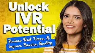 Using IVR in Your Contact Center: Enhance Efficiency & Service