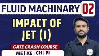 Fluid Machinary 02 | Impact of Jet (I) | ME | GATE | Crash Course