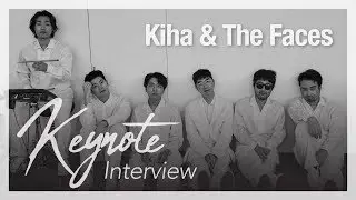 [KEYNOTE interview] #8 KIHA & THE FACES (장기하와 얼굴들)