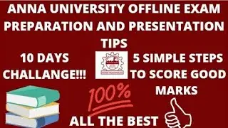 Anna university offline exam preparation and presentation tips
