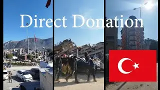 Turkey Earthquake 2023 (Direct Donation) - Ebru part 2