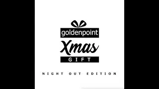 Goldenpoint | Xmas Gift | Night Out Edition
