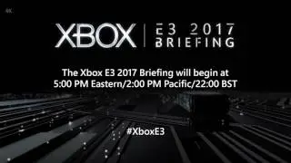 Xbox E3 2017 Briefing (4K)
