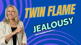 Twin Flame Jealousy. Is Your Twin Flame With a Karmic?