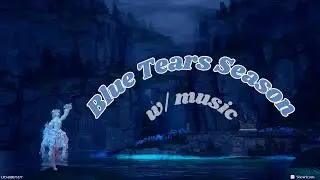 💙 Infinity Nikki | Blue Tears Season w/ music V2 | 2 Hours