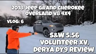 S&W M&P 15 Volunteer XV 5.56 Optic Bundle & Derya Arms DY9 Review! 2018 Jeep GC Overland V8 Offroad
