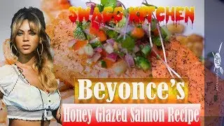 Beyonce HONEY GLAZED SALMON recipe with Honeydew Melon Salsa Swagg Kitchen Episode 1 2018 HD