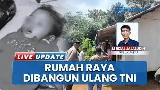 Update Tragedi Balita Cacingan Akut, Rumah Raya Dibongkar Segera Dibangun, Orangtua Dirawat di RS