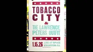 Tobacco City - Live from SPACE - Full Set Audio (Evanston - 1/16/26)