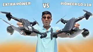 PIONEER GD 118 DRONE VS EXTRA POWER DRONE 🔥