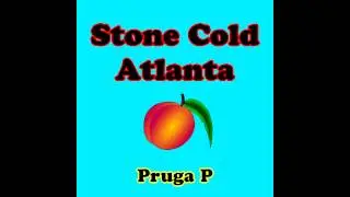 Pruga P - Stone Cold Atlanta