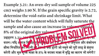 An oven-dry soil sample of volume 225 cm3 weighs 3.90 N. If the grain specific gravity is 2.72,