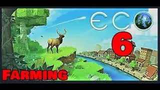 Eco 8.0 - Farming - Episode 6
