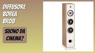 RECENSIONE (2025) : Diffusore BOREA BR08. DETTAGLI ESSENZIALI