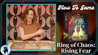 Ring of Chaos: Rising Fear Tutorial | How to Game with Becca Scott