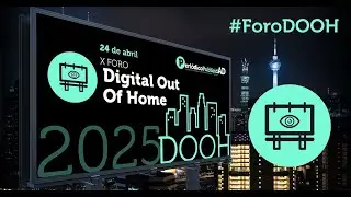 Gran Pantalla X Foro Digital Out of Home