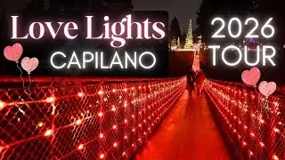LOVE LIGHTS 2026 ❤️ CAPILANO SUSPENSION BRIDGE ❤️ TOUR & TASTING