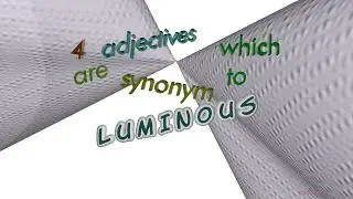 luminous - 5 adjectives which are synonym to luminous (sentence examples)