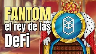 Fantom (FTM) EXPLICADO | El futuro de DeFi | C&oacute;mo funciona