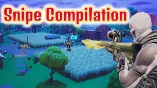 FORTNITE ULTIMATE SNIPE COMPILATION