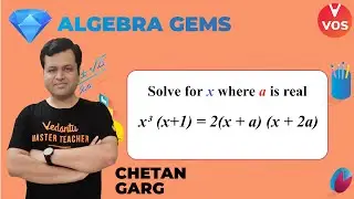 ALGEBRA GEMS-4 | PRMO/RMO 2022-23 | IOQM Exam Preparation| Math Olympiad | Chetan Garg | VOS