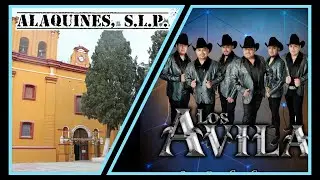 Los Avila Completitamente en vivo desde Alaquines, S.L.P., 29 de Junio 2022