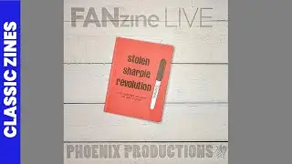 FANzine Live - Classic Zines - Stolen Sharpie Revolution & SPLAT! #1 followup