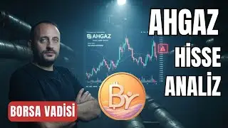 AHGAZ Hissesi D&uuml;ş&uuml;ş Bitti mi? | Yeni Ralli Başlıyor Olabilir mi?