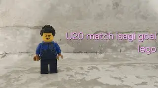Blue lock u20 match isagi goal but lego