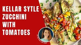 Viral Thomas Keller Zucchini with Cherry Tomatoes