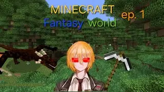 Minecraft Fantasy world Ep.1 ตบมังกือ