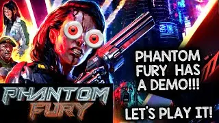 PHANTOM FURY HAS A DEMO?! LET'S PLAY IT! &ndash; Let's Play Phantom Fury (Demo)