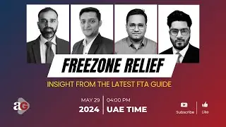 Freezone Relief : Insight from the latest FTA guide | UAE | Tax | 2024 | athGADLANG