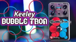 Keeley Bubble Tron — практически винтажные фильтры, фазеры и флэнжеры