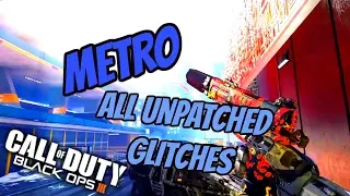 &raquo;&raquo; Metro All Unpatched Glitches on Call of Duty Black ops 3 -- BO3 Glitches &laquo;&laquo;